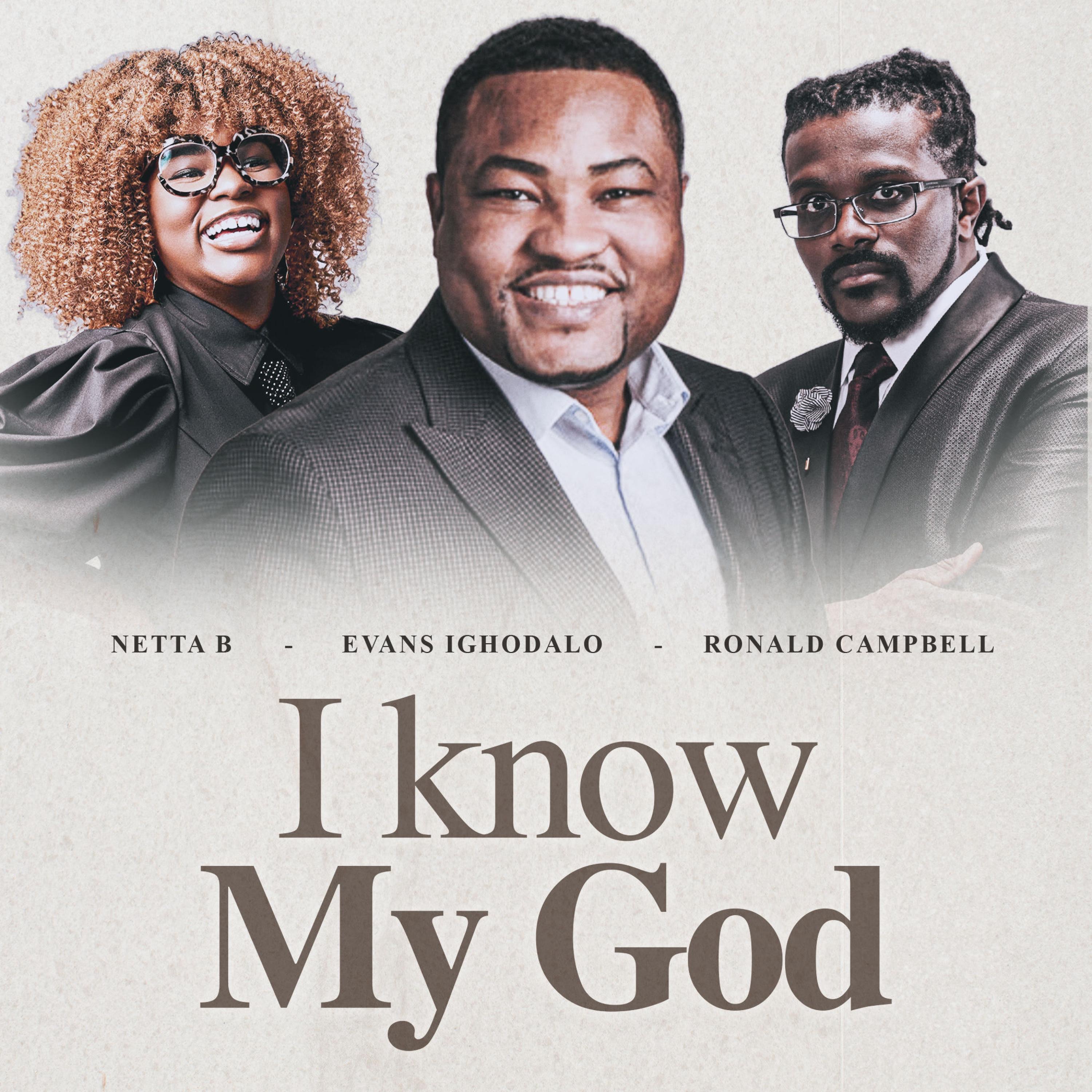 I know my God (feat. Netta B & Ronald Campbell) - Single