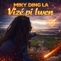 Vizé pi lwen - Single - Miky Ding La