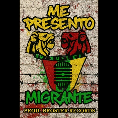Me Presentó - MIGRANTE - Single