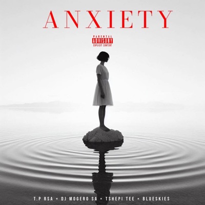 Anxiety 2.0 (feat. T.P RSA) - Single
