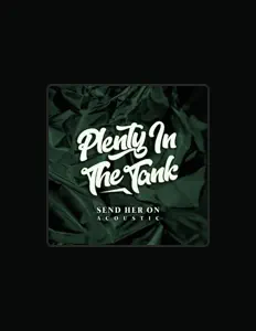 Listen to Plenty In The Tank, watch music videos, read bio, see tour dates & more!