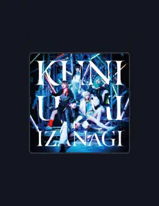 收听 IZANAGI、观看音乐视频、阅读小传、查看巡演日期等 ！