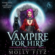 Vampire for Hire: Paranormal Temp Agency, Book 3 (Unabridged) - Molly Fitz