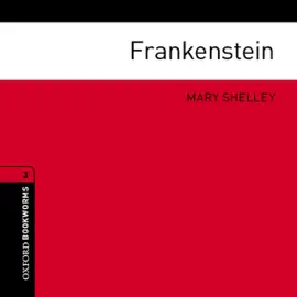 Frankenstein (adaptation): Oxford Bookworms Library