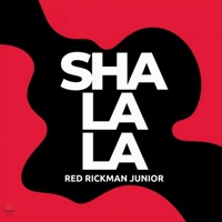 Sha La La - Single - Red Rickman Junior