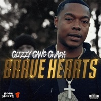 Brave Hearts - Single - Glizzy Gang Gwada