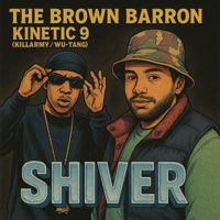 Shiver (feat. Kinetic 9) [Radio Edit] - Single - The Brown Barron