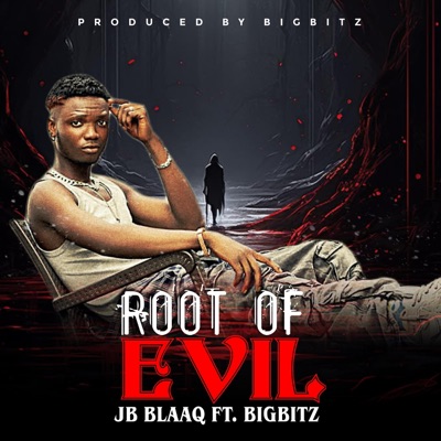 Root of Evil (feat. Bigbitz) - Single