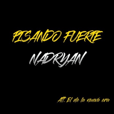 Pisando Fuerte - Single