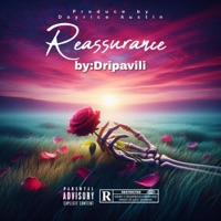 Reassurance - Dripavaili