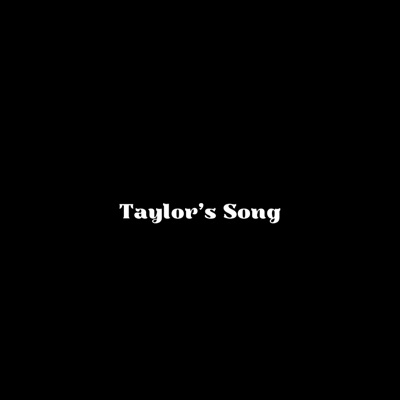 Taylor's Song (Special Version) - Single