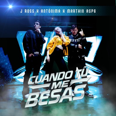 Cuando Tú Me Besas - Single