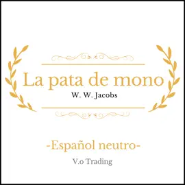 La pata de mono: (Español latino)