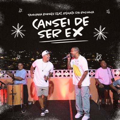 Cansei de Ser Ex (feat. Renato da Rocinha) - Single