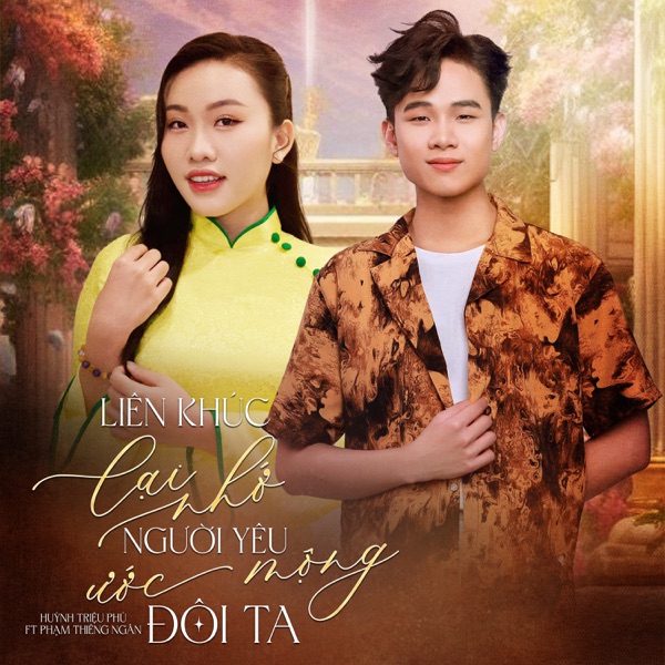 Liên Khúc Lại Nhớ Người Yêu / Ước Mộng Đôi Ta (feat. Phạm Thiêng Ngân)