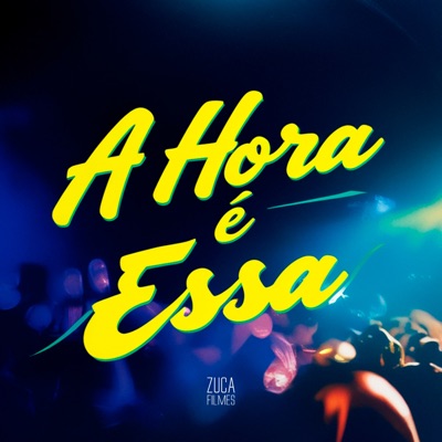 A Hora É Essa (feat. Mc Gw) - Single