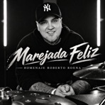 Marejada Feliz (Homenaje Roberto Roena) - Single