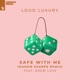 Safe with Me feat Drew Love Damon Sharpe Remix Single