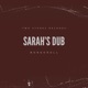 Sarah s Dub Single
