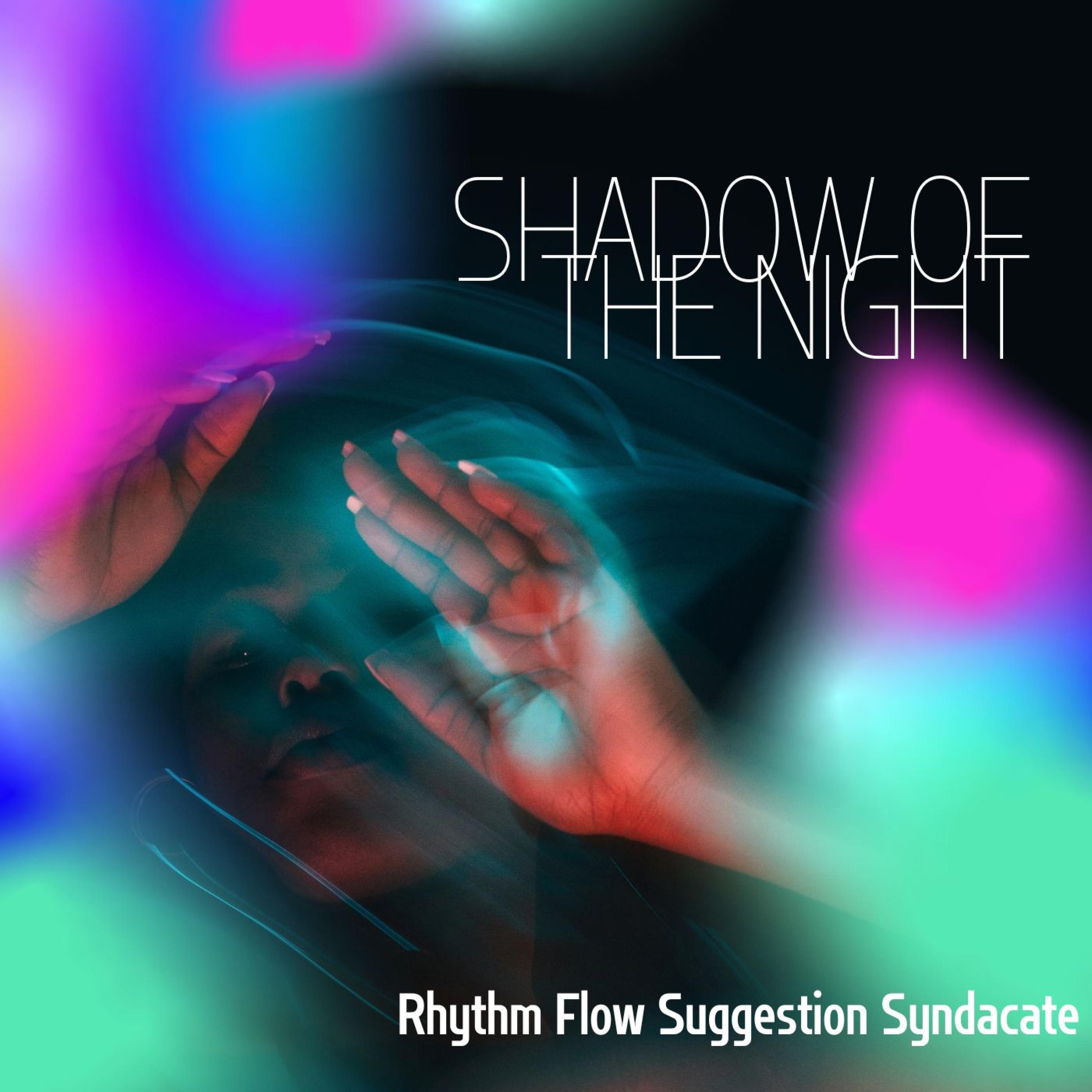 SHADOW OF THE NIGHT
