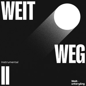 Weit weg Pt. 2 (Instrumental) [feat. L One] - Single