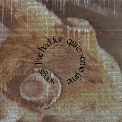 songs i've had for quite some time - Single