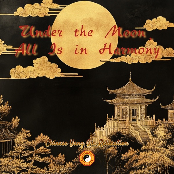 Under the Moon, All Is in Harmony