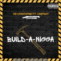 Build-A-N***a (feat. Chef Boy & Chef Boy) - Single - Ms.Champagne