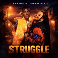 STRUGGLE - Single - Caefire & QUEEN SING