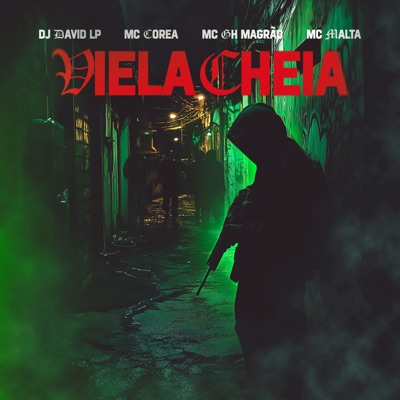 Viela Cheia (feat. MC Corea) - Single