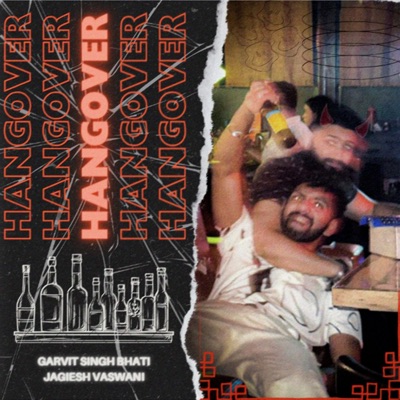 Hangover (feat. Garvit Singh Bhati) - Single