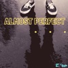 Almost Perfect (LoFi Remix) - Single