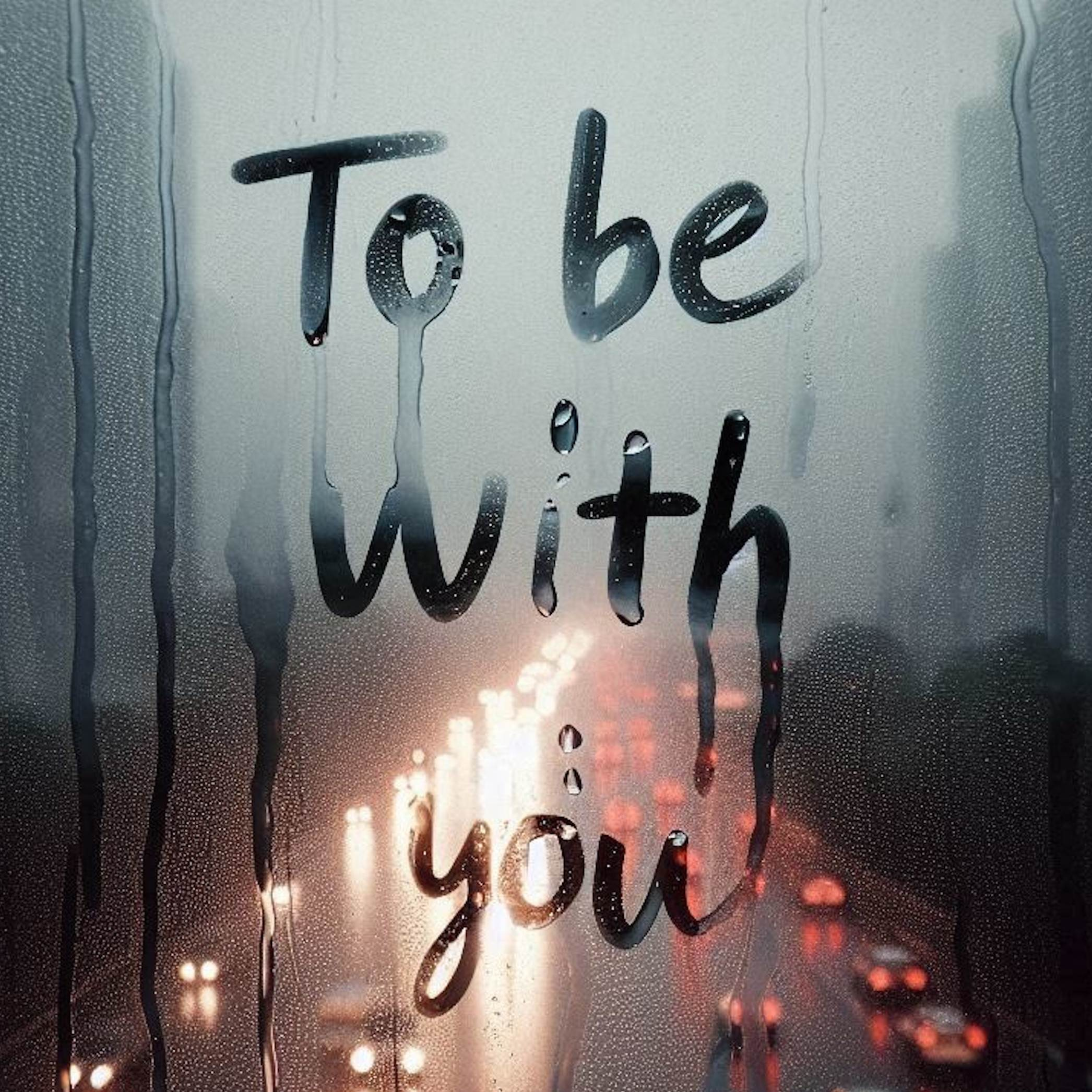 To Be with You - Single
