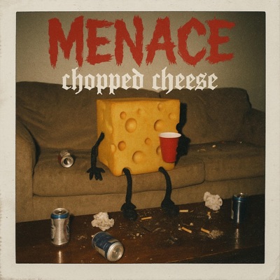 Menace (chopped cheese)