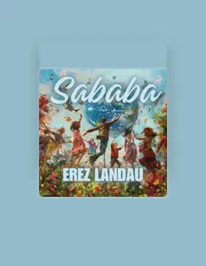 Escucha a Erez Landau, mira videos musicales, lee su biografía, consulta las fechas de las gira y más.