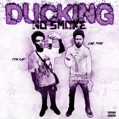 DUCKING NO SMOKE (feat. LNO Tyre) - Single