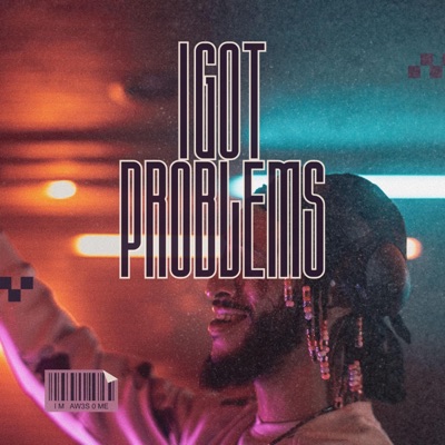 I Got Problems - Single