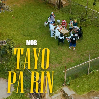 Tayo Pa Rin (feat. Maneng Bagsek, Kraysiz, Tuglaks, Huddasss, J-Twist, Sparo, Toney Chrome, Plasma, Mike Kosa, J-Skeelz, Kial, Abaddon, Third Flo', Smugglaz, Blingzy One & Curse One) - Single