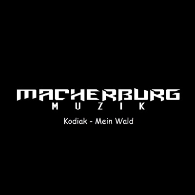 Mein Wald (feat. Kodiak) - Single
