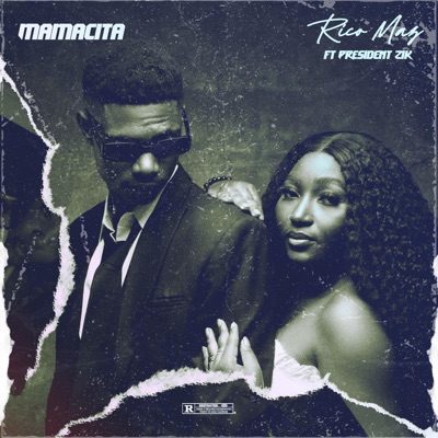 Mamacita (feat. President Zik) - Single