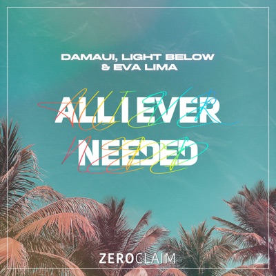 All I Ever Needed - Single