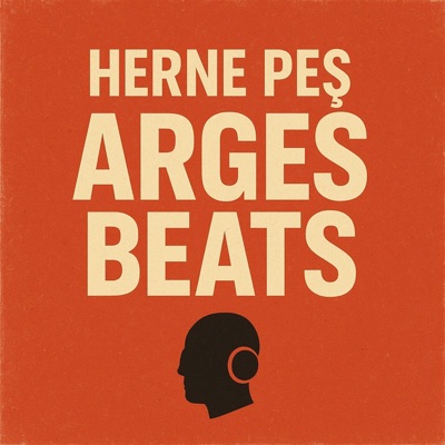 ARGEŞ BEATS - Herne Peş (ARGEŞ BEATS)