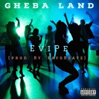 Evipe - Single - Gheba Land