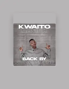 Ouve Kwaito Lager, vê vídeos de música, lê a biografia, vê as datas da digressão e muito mais!