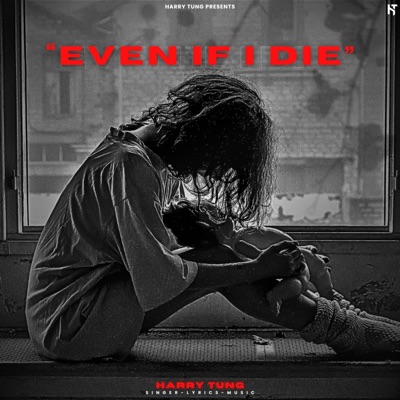 Even If I Die - Single
