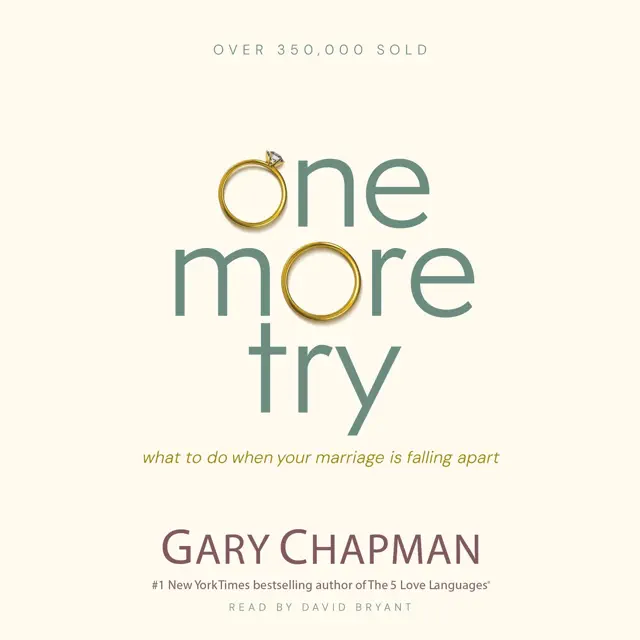 One More Try: What to Do When Your Marriage Is Falling Apart (Unabridged)
