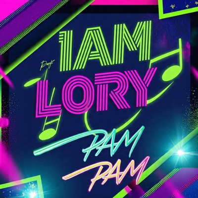 IAM LORY (PAM PAM) - Single