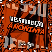 Ressureição Anônima - Single - DJ Palhaço da DZ7