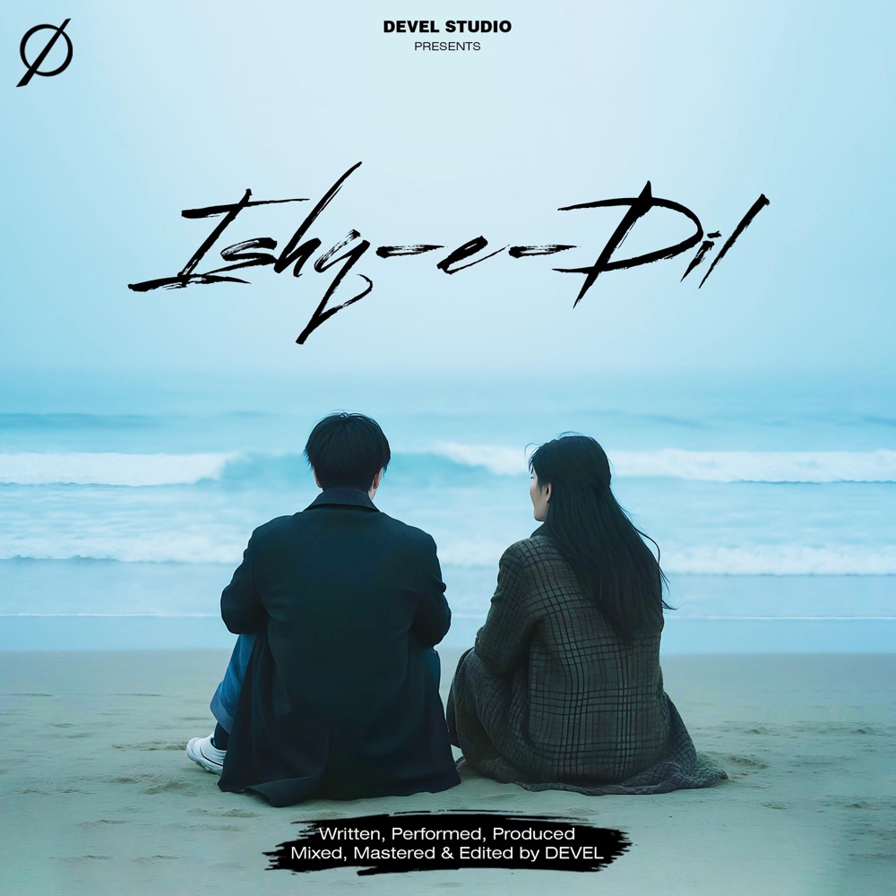 Обложка альбома «Ishq-E-Dil - Single» — DEVEL