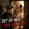 Det er meg hun vil ha